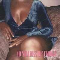 40 Shades of Choke - Ari Lennox