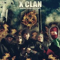 Down by Law - X-Clan