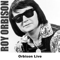 Leah - Live - Roy Orbison