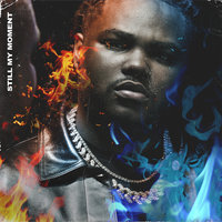Still My Moment - Tee Grizzley