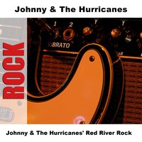 Red River Rock - Original - Johnny & The Hurricanes
