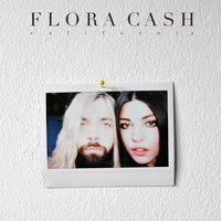 California - Acoustic - Flora Cash