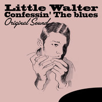 I Goto Go - Little Walter