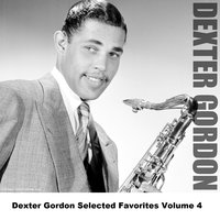 I've Found A New Baby - Original - Dexter Gordon