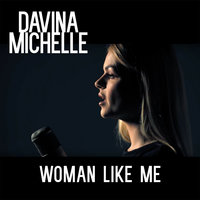 Woman Like Me - Davina Michelle