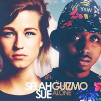 Alone - Selah Sue, Guizmo