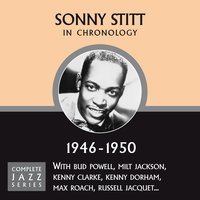 Fine And Dandy (01-26-50) - Sonny Stitt