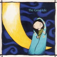 The Moon Red Handed - The Good Life