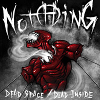 Dead Space / Dead Inside - Jeffrey Nothing