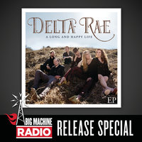 I Moved South - Delta Rae