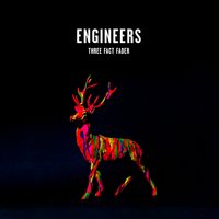 The Fear Has Gone - Engineers