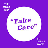 Take Care - The Magic Gang, Jessie Ware
