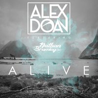 Alive - Alex Doan, Nathan Brumley