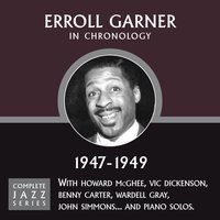 I Only Have Eyes For You (02-02-49) - Erroll Garner