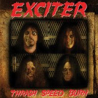 Thrash Speed Burn - Exciter