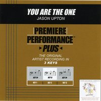 You Are The One (Key-G Premiere Performance Plus) - Jason Upton