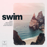 Swim - Woak, Kiko Franco, Sylvain Armand