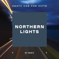 Northern Lights - Death Cab for Cutie, BT