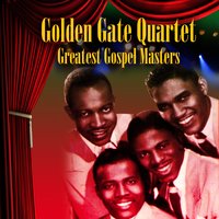 Saints Go Marchin' In - Golden Gate Quartet