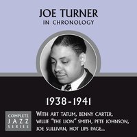 Roll 'Em, Pete - Big Joe Turner