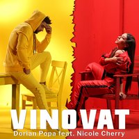 Vinovat - Dorian Popa, Nicole Cherry
