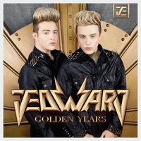 Golden Years - Jedward