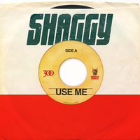 Use Me - Shaggy