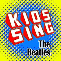 Sgt. Pepper's Lonely Hearts Club Band (Kids Sing) - The Hit Nation