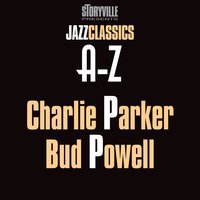 The Best Thing For You - Charlie Parker, Bud Powell