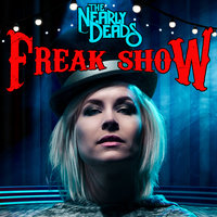 Freakshow - The Nearly Deads