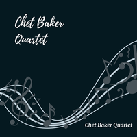 Chet Baker Quartet