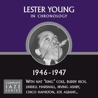 On The Sunny Side Of The Street (10-?-46) - Lester Young