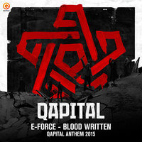 Blood Written (Qapital Anthem 2015) - E-Force