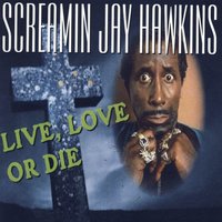 The Rose - Screamin' Jay Hawkins