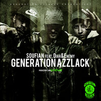 Generation Azzlack - Soufian, Enemy, Diar