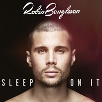 Sleep on It - Robin Bengtsson