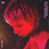 Blur - MØ, Foster The People