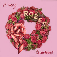 Christmas (Baby Please Come Home) - ROZES