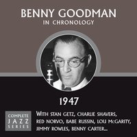 How High The Moon (04-17-47) - Benny Goodman