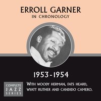 After You've Gone (07-08-54) - Erroll Garner