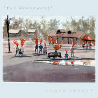 The Rockaways - Conor Oberst