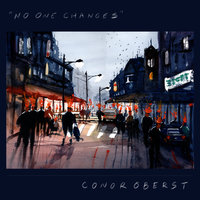 No One Changes - Conor Oberst