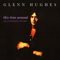 I Don't Want to Live That Way Again - Glenn Hughes