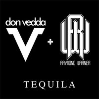 Tequila - Don Vedda, Raymond Warner
