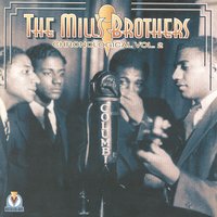My Honey's Lovin' Arms 2 - The Mills Brothers