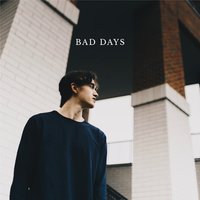bad days - Chance Peña