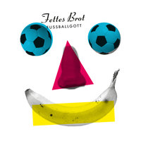 Fussballgott - Fettes Brot