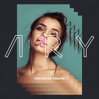Childhood Dreams - Ary
