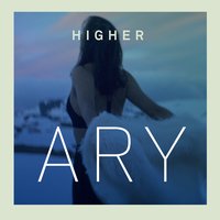 Higher - Ary