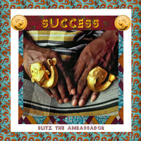 Success - Blitz The Ambassador
